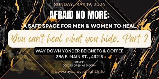 Afraid No More: A Safe Space for Men & Women to Heal. primary image