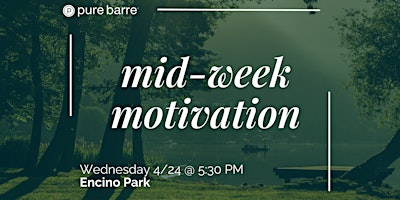 Immagine principale di *Mid-Week Motivation* Pure Barre Pop-Up 