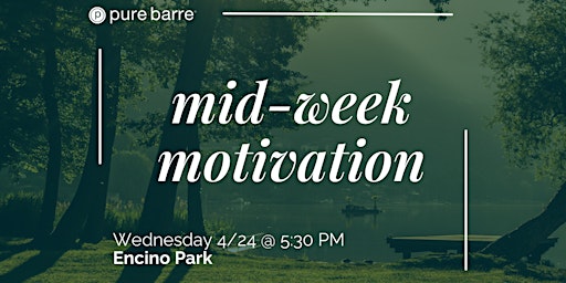 *Mid-Week Motivation* Pure Barre Pop-Up primary image