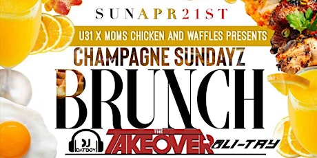 Mom's Chicken & Waffles presents: Champagne Sunday