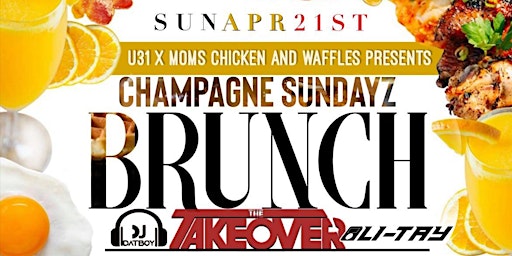 Mom's Chicken & Waffles presents: Champagne Sunday primary image