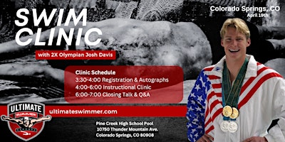 Primaire afbeelding van Colorado Springs, CO Swim Clinic Olympian Josh Davis April 19th, 4-7pm