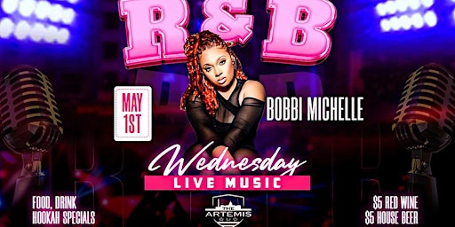 Primaire afbeelding van R&B Wednesdays- Live Band - FREE - Featuring Bobbi Michelle