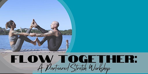 Imagem principal do evento Flow Together: A Partnered Stretch Workshop