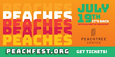 Imagen principal de PEACHFEST ATLANTA ON JULY 21 AT PEACHTREE CENTER