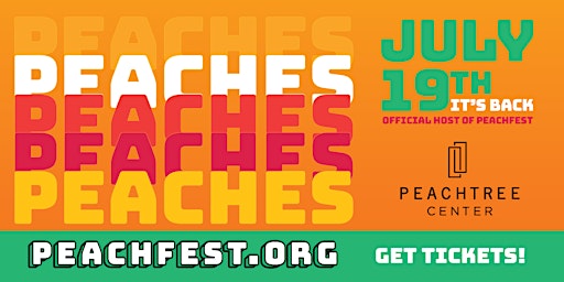 Primaire afbeelding van PEACHFEST ATLANTA ON JULY 21 AT PEACHTREE CENTER