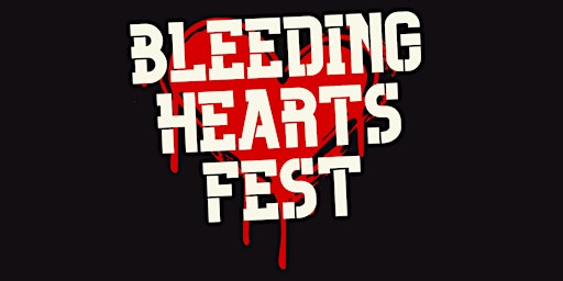 Imagem principal do evento BLEEDING HEARTS FEST