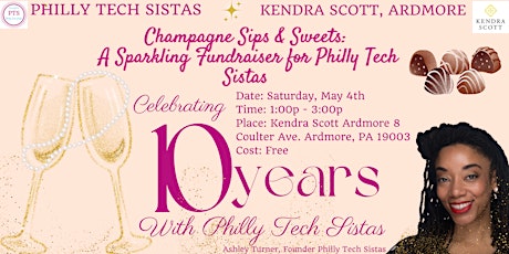 Champagne Sips & Sweets:  A Sparkling Fundraiser for Philly Tech Sistas