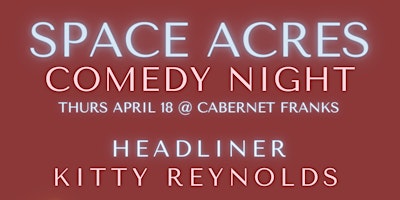 Primaire afbeelding van Space Acres Comedy Night!
