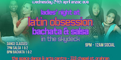 Primaire afbeelding van Latin Obsession - Bachata & Salsa in The Skydeck  Wed 24th April ANZAC EVE
