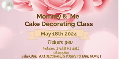 Immagine principale di MOMMY & ME CAKE DECORATING CLASS 