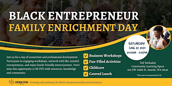 Black Entreprenuer Family Enrichment Day (BE FED)