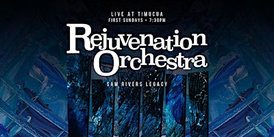 Rejuvenation Orchestra - Sam Rivers Legacy: Public Rehearsal primary image