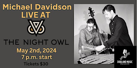 LIVE MUSIC with Michael Davidson  hosted by Dorland Music & The Night Owl