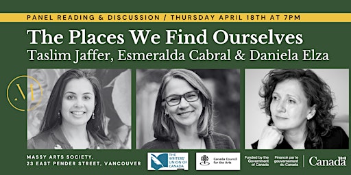 The Places We Find Ourselves Taslim Jaffer, Esmeralda Cabral & Daniela Elza primary image