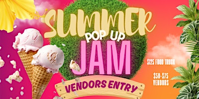 Primaire afbeelding van Vendor Signup for POP UP Summer Fest