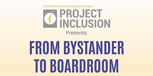 Primaire afbeelding van Project Inclusion 2024: From Bystander to Boardroom