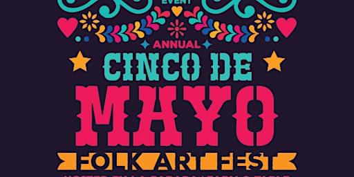 Imagem principal do evento Cinco de Mayo Folk Art Fest