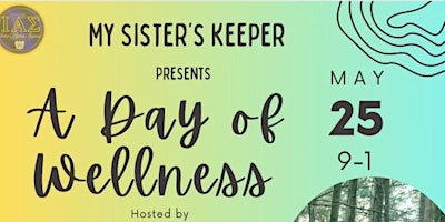 Immagine principale di My Sister's Keeper: A Day of Wellness 