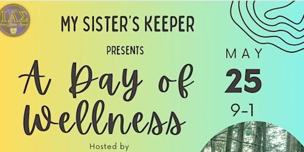 My Sister's Keeper: A Day of Wellness