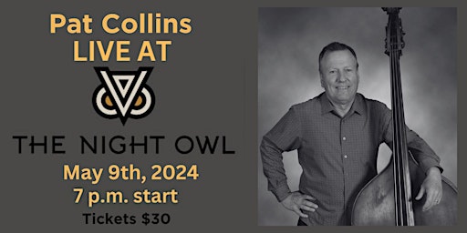 Imagem principal de LIVE MUSIC with Pat Collins hosted by Dorland Music & The Night Owl