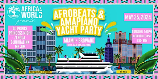 Primaire afbeelding van AFROBEATS & AMAPIANO YACHT PARTY (AFRICA 2 THE WORLD)