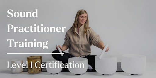 Imagem principal do evento Sound Practitioner Training | Level I Certification