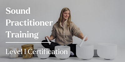 Immagine principale di Sound Practitioner Training | Level I Certification 