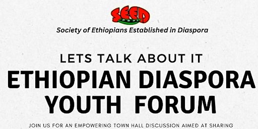 Imagem principal do evento Ethiopian Diaspora Youth Forum, sponsored by SEED