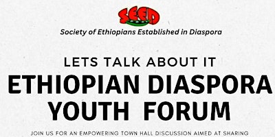 Ethiopian Diaspora Youth Forum, sponsored by SEED primary image