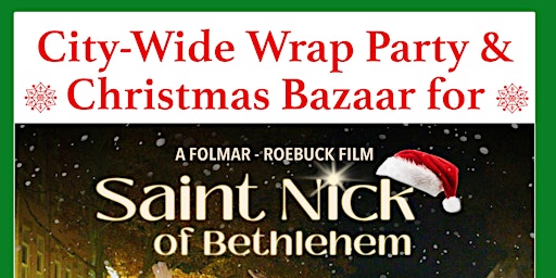 Primaire afbeelding van City-Wide Wrap Party & Christmas Bazaar for Saint Nick of Bethlehem