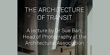 Dr Sue Barr - The Architecture of `Transit primary image