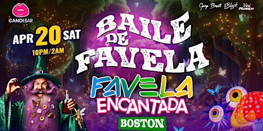 FAVELA ENCANTADA @ Candibar Boston | Saturdays @ 10PM primary image