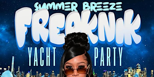 SUMMER BREEZE YACHT PARTY ( FREAKNIK EDITION primary image