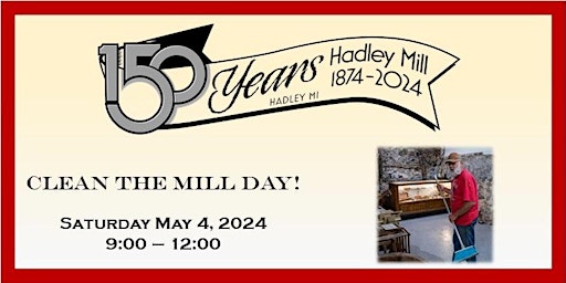 Image principale de Calling all Volunteers!  Clean the Mill Day!