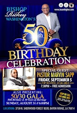 Bishop Rickey Washington's 50th Birthday Celebration primary image