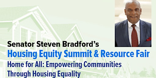 Image principale de Sen. Bradford's Housing Equity Summit and Resource Fair