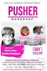 Pain2Purpose Host  “PusHER Women Empowerment Workshop