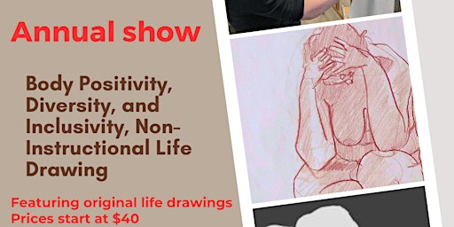 Primaire afbeelding van Body Positivity, Diversity and Inclusivity Life Drawing Annual Show