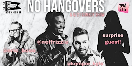 No Hangovers: A 4/21 Comedy Show