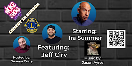 Comedy in Burson Staring Ira Summer, Featuring Jeff Cirv and Hosted by Jeremy Curry primary image