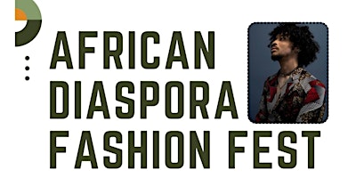 Imagem principal de African  Diaspora  Fashion Fest - Fashion Show