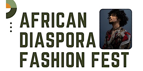 African  Diaspora  Fashion Fest - Fashion Show