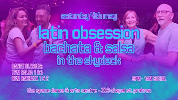 Imagen principal de Latin Obsession - Bachata & Salsa in The Skydeck Sat 4th May