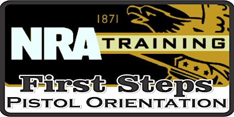 NRA First Steps Pistol Orientation