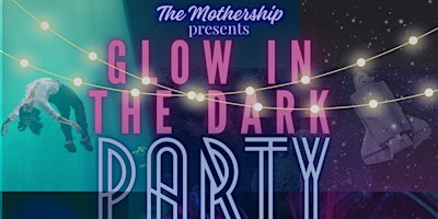 Primaire afbeelding van GLOW IN THE DARK TEEN PARTY