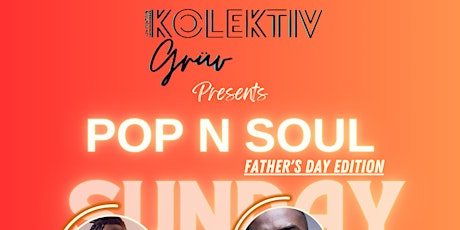 POP & SOUL V -FATHER'S DAY EDITION