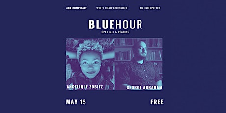 Blue Hour May 15 featuring Angelique Zobitz & George Abraham