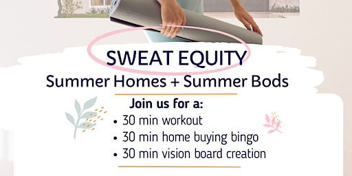 Hauptbild für Sweat Equity | Summer Homes + Summer Bods