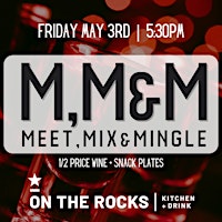 MEET, MIX, & MINGLE  - May 3 primary image